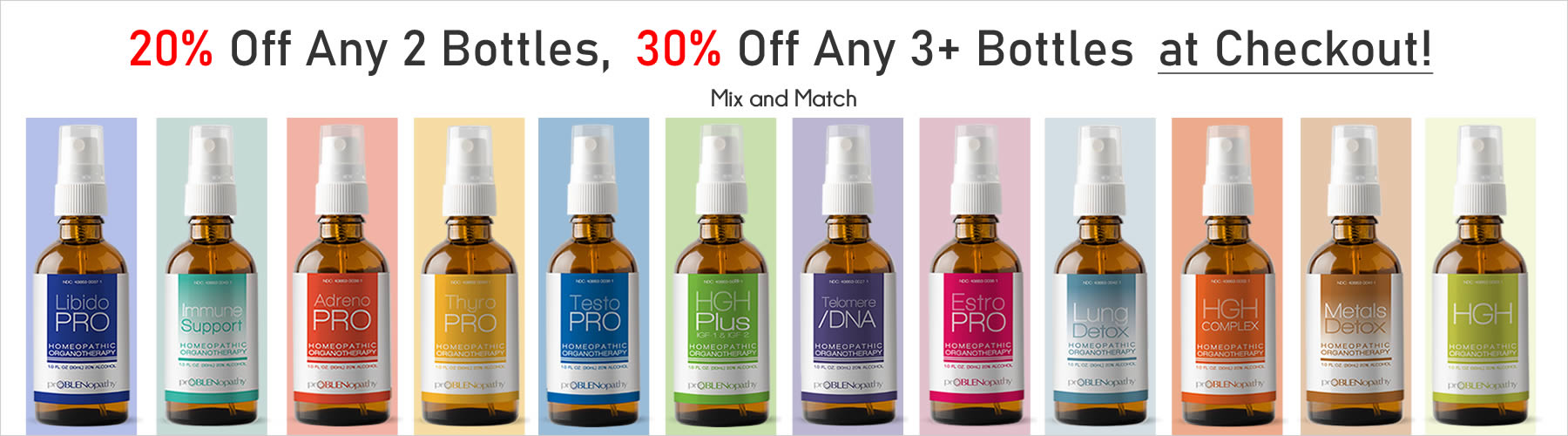 20% off any 2 bottles or 30% off any 3+ bottles at checkout!